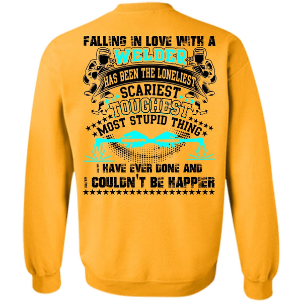 I Love Welding T Shirt, Falling In Love With A Welder Sweatshirt