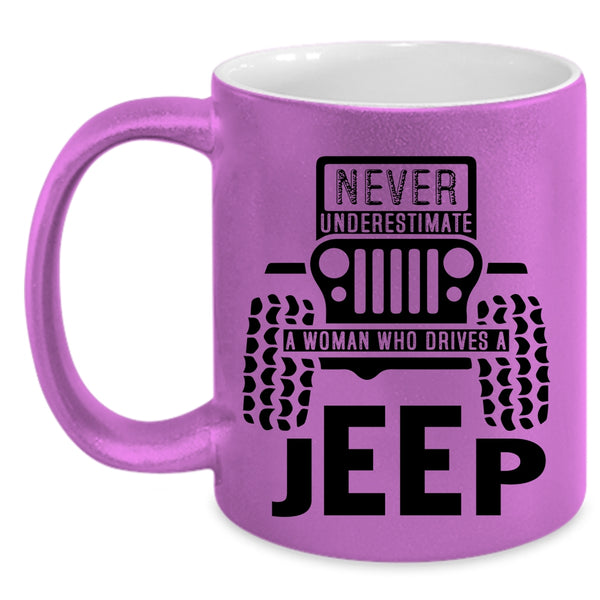 Cool Lady Coffee Mug, A Woman Drives A Jeep Accent Mug