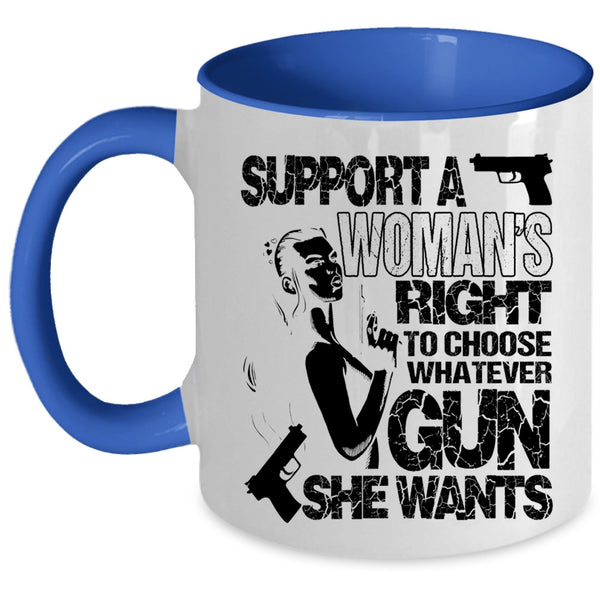 Cool Lady Coffee Mug, Support A Woman's Right Accent Mug