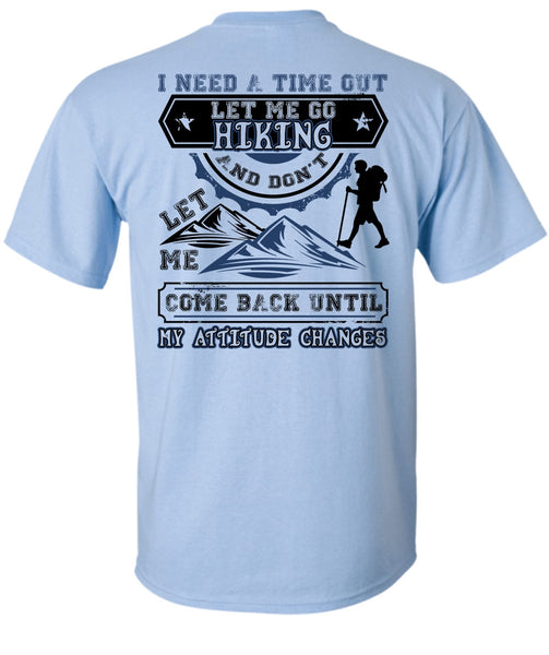 Let Me Go Hiking T Shirt, I Love Hiking T Shirt