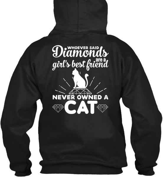 Diamonds Are A Girl's Best Friend T Shirt, Never Owned A Cat T Shirt