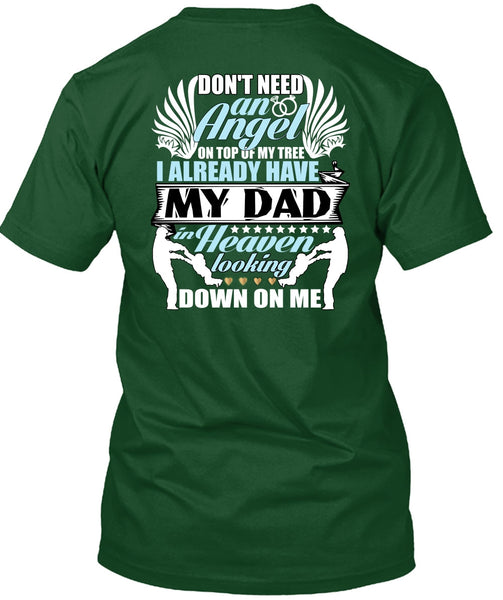 I Already Have My Dad In Heaven T Shirt, Don't Need An Angel T Shirt