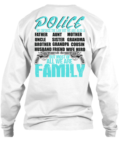 Police We Enforce The Law T Shirt, I Love Police T Shirt