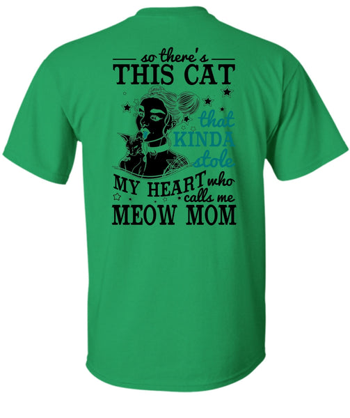 Calls Me Meow Mom T Shirt, I Love Mom T Shirt