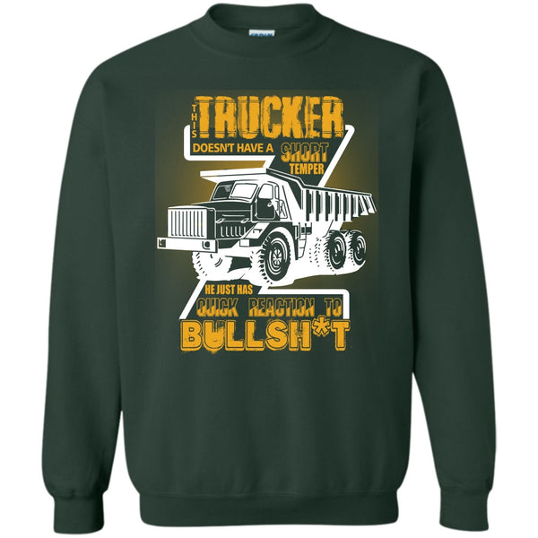 Doesn't Have A Short Temper T Shirt, Coolest Trucker Ever Sweatshirt