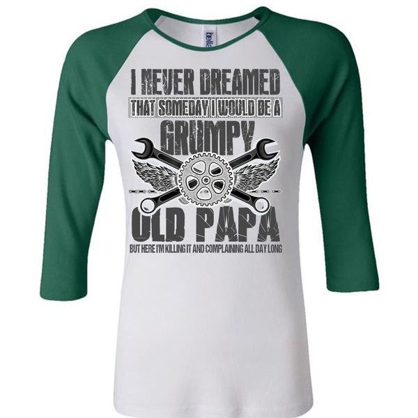 I Would Be A Grumpy Old Papa T Shirt, I Love Papa T Shirt, Awesome T-Shirts