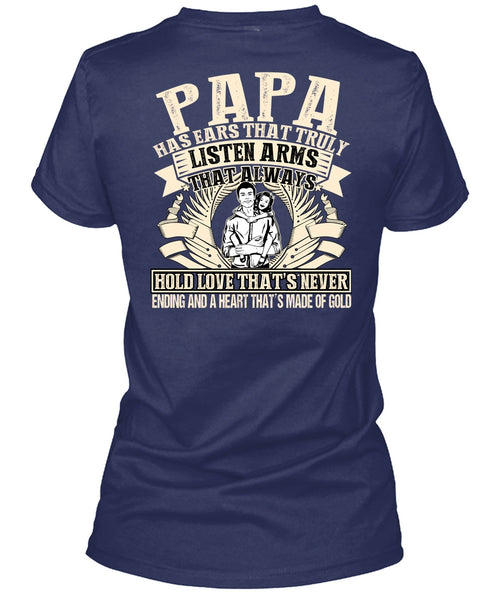 Papa Has Ears T Shirt, Made Of Gold T Shirt