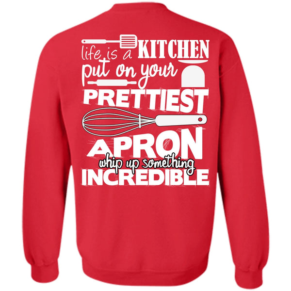 Put On Your Prettiest T Shirt, I Love Cooking Sweatshirt
