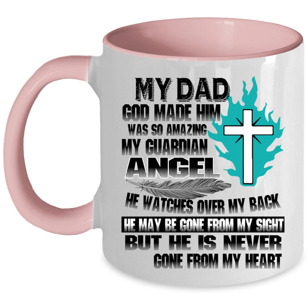 He Is Never Gone From My Heart Coffee Mug, My Dad Accent Mug