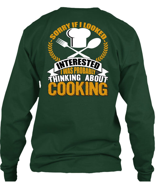 Thinking About Cooking T Shirt, Being A Chef T Shirt