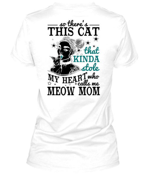 Calls Me Meow Mom T Shirt, I Love Mom T Shirt