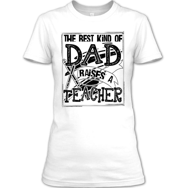 The Best Kind Of Dad T Shirt, Gift For Dad T Shirt