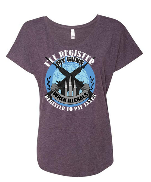 I'll Register My Guns T Shirt, Being A Veteran T Shirt, Cool Shirt (Ladies' Triblend Dolman Sleeve)