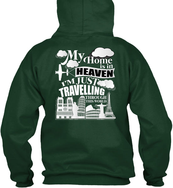 My Home Is In Heaven T Shirt, I'm Just Travelling T Shirt