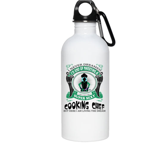 I'd End Up Marrying A Cooking Chef 20 oz Stainless Steel Bottle,Gift For Chef Outdoor Sports Water Bottle