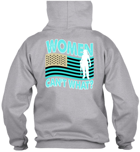 Women Can't What T Shirt, I Love Veteran T Shirt