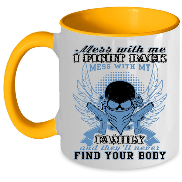 Gift For My Husband Coffee Mug, Don't Mess With My Family Accent Mug