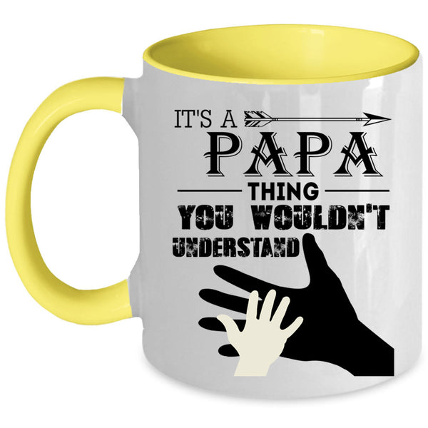 I Love My Papa Coffee Mug, It's Papa Thing Accent Mug