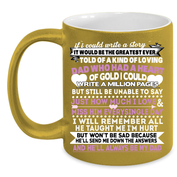He'll Always Be My Dad Coffee Mug, Gift For My Kids Coffee Cup