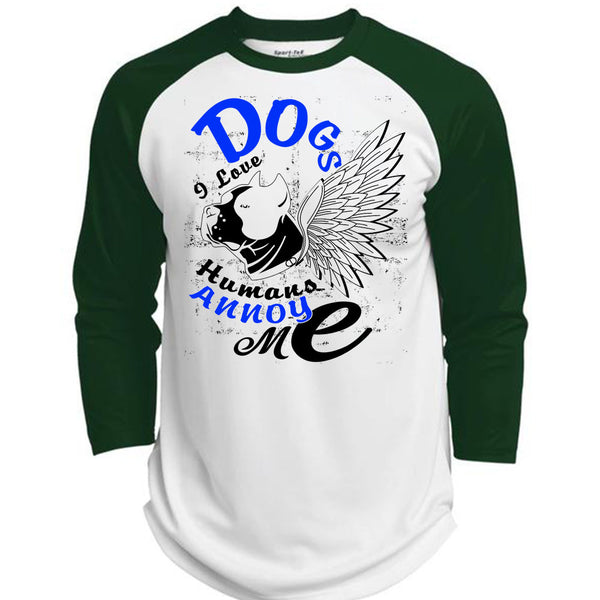 Dog I Love Humans Annoy Me T Shirt, I Love My Dog T Shirt, Awesome T-Shirts  (Polyester Game Baseball Jersey)