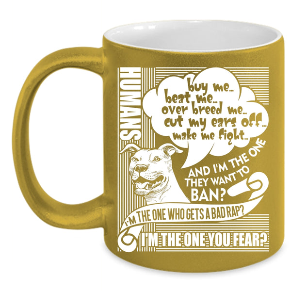 Humans Buy Me Beat Me Coffee Mug, Cute Dog Lovers Coffee Cup