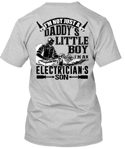 I'm An Electrician's Son T Shirt, I Love Electrician T Shirt