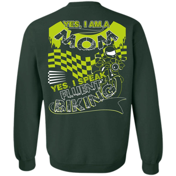 I Speak Fluent Biking T Shirt, I Love Biker Sweatshirt