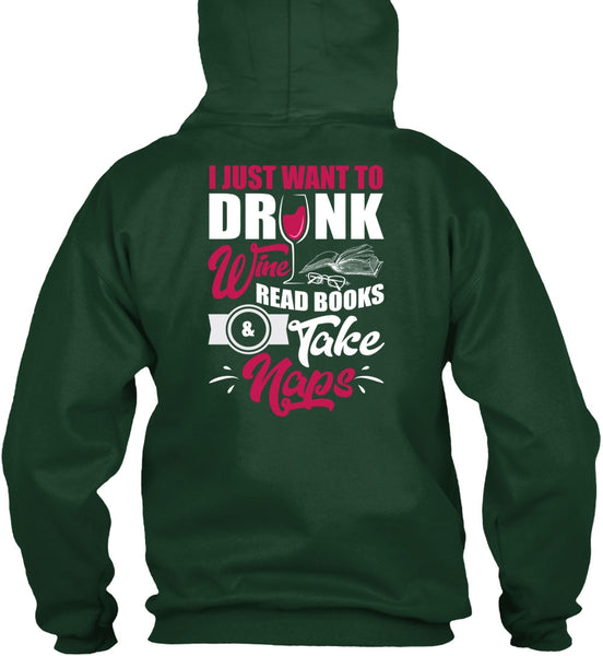 I Just Want To Drink Wine T Shirt, Books Take Naps T Shirt