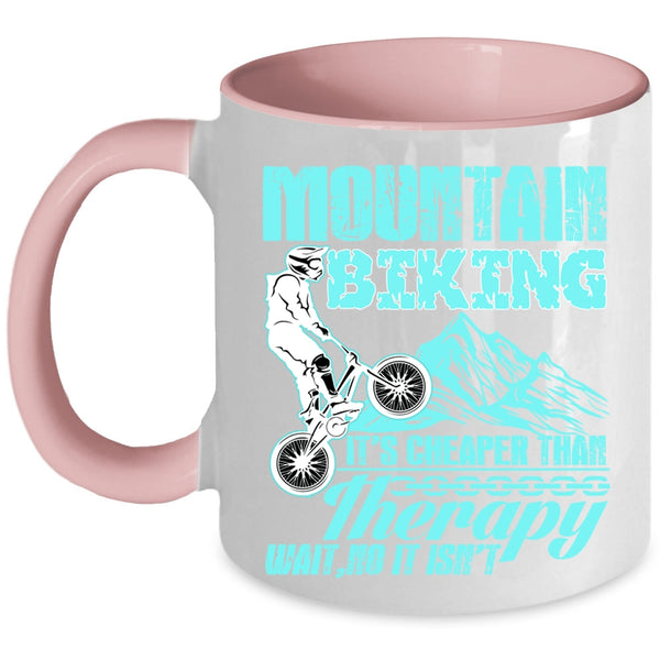 It's Cheaper Than Therapy Coffee Mug, Mountain Biking Accent Mug