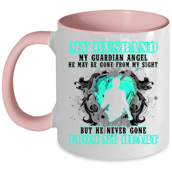 He Never Gone From My Heart Coffee Mug, My Husband My Guardian Angel Accent Mug