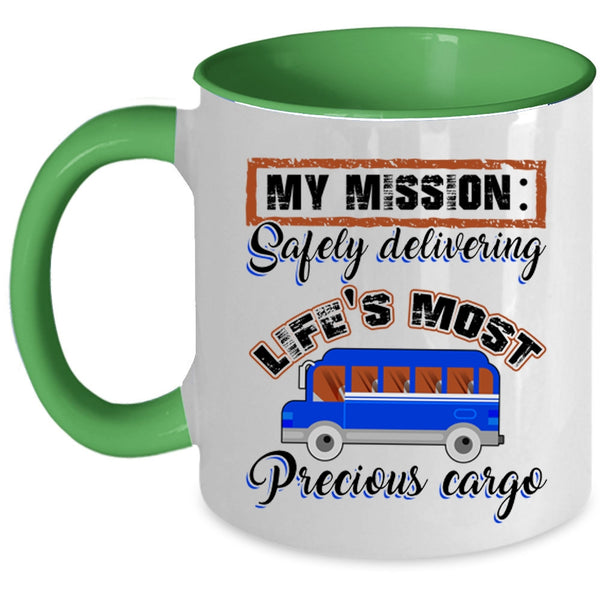 Safely Delivering Life's Most Precious Carge Coffee Mug, My Mission Accent Mug