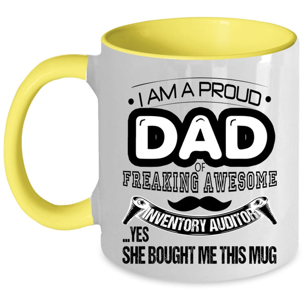 Awesome Dad Coffee Mug, I Am A Proud Dad Of An Inventory Auditor Accent Mug