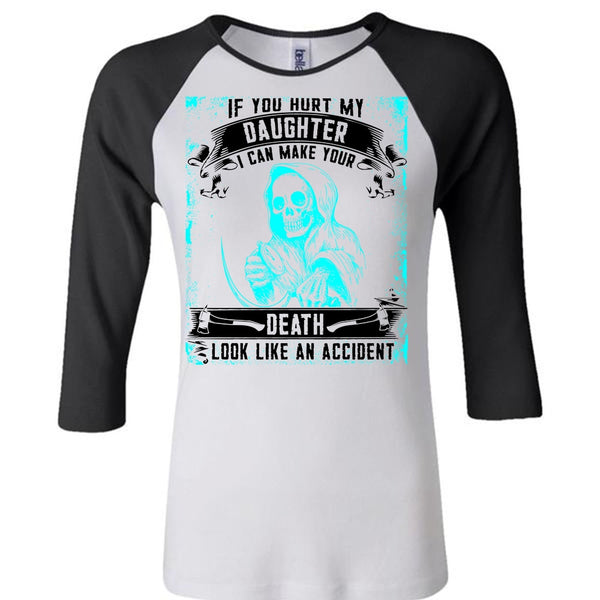 You Hurt My Daughter T Shirt, I Love Daughter T Shirt, Awesome T-Shirts
