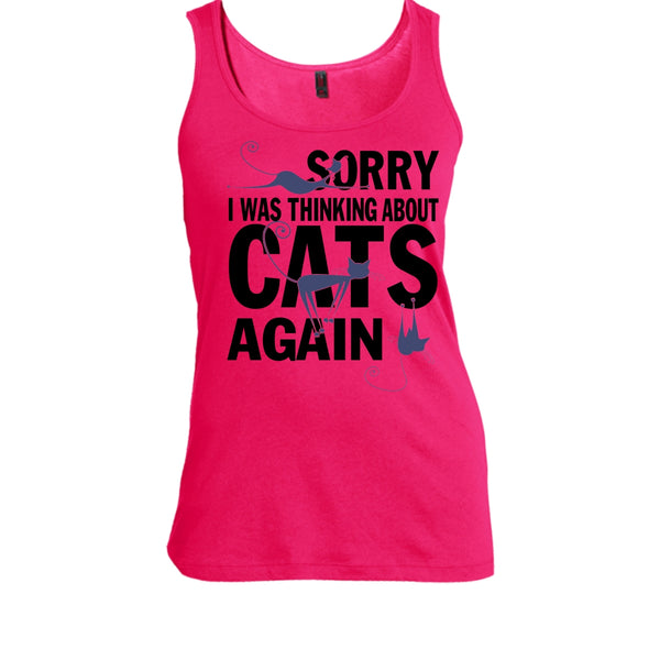 Sorry I Was Thinking About Cats Again T Shirt, Think About Cats Tank Top