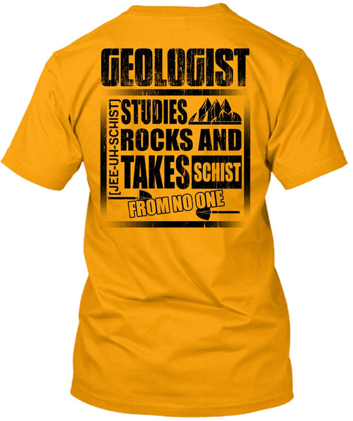 Geologist Studies Rocks T Shirt, Being A Geologist T Shirt
