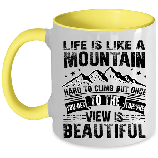 I Love Climbing Coffee Mug, Life Is Like A Mountain Accent Mug