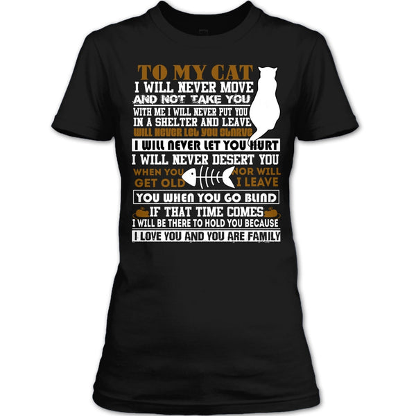 To My Cat T Shirt, I Love You And You Are My Family T Shirt