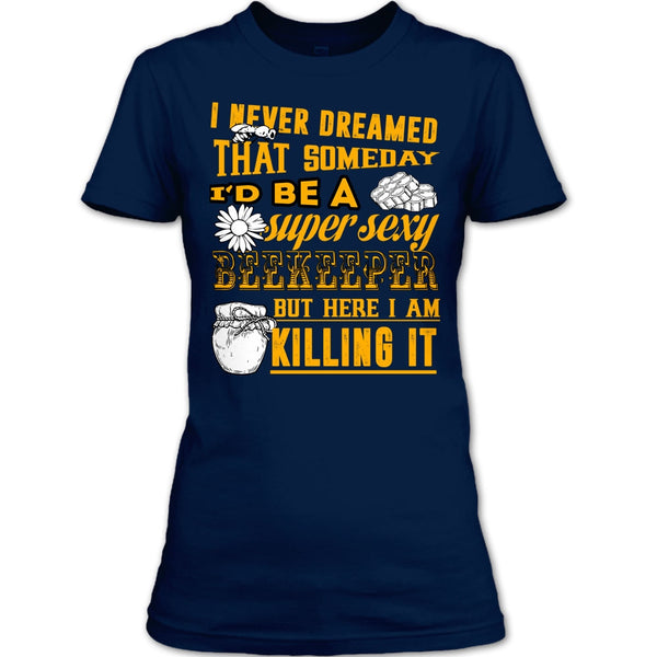 I'd Be A Sexy Beekeeper T Shirt, Coolest Beekeeper T Shirt