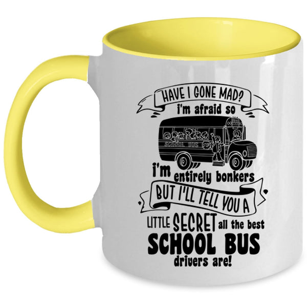 Cute Bus Drivers Coffee Mug, The Best School Bus Drivers Accent Mug