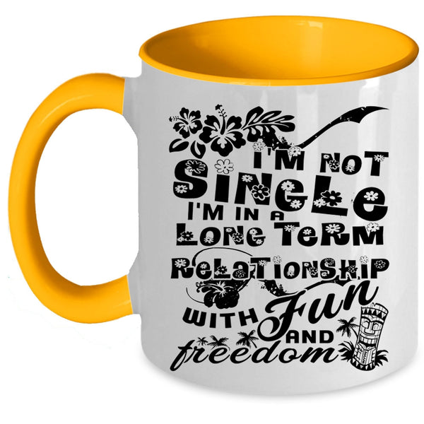 I'm In A Long Term Relationship Coffee Mug, I'm Not Single Accent Mug