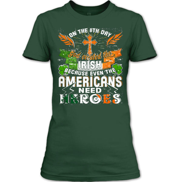 On The 8Th Day T Shirt, God Created The Irish T Shirt
