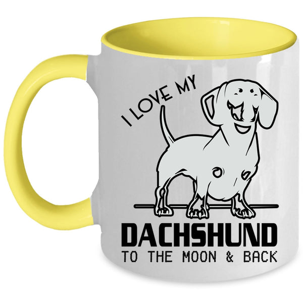 Dachshund Lover Coffee Mug, I Love My Dachshund Accent Mug