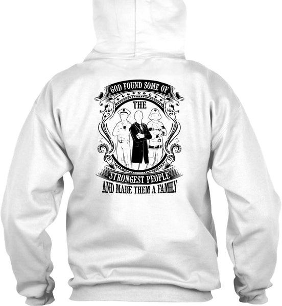 God Found Some Of The Strongest People T Shirt, I Love Police T Shirt