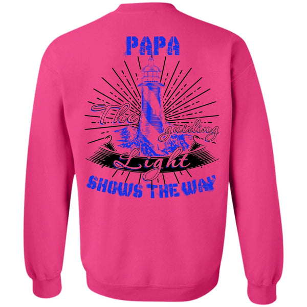 I Love Papa T Shirt, Papa The Guiding Light Sweatshirt