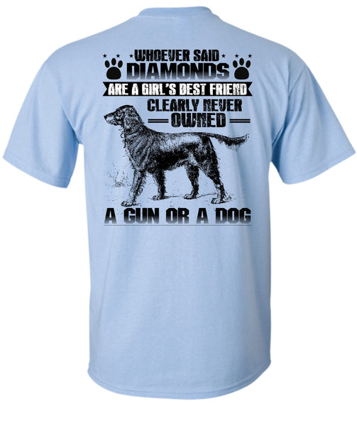 Never Owned A Gun Or A Dog T Shirt, I Love My Dog T Shirt