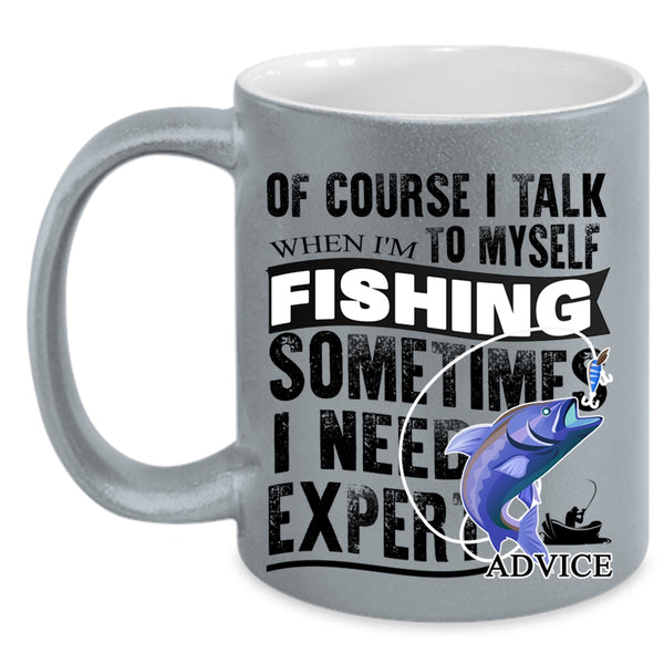 Funny Gift For Fisher Coffee Mug, When I'm Fishing Accent Mug