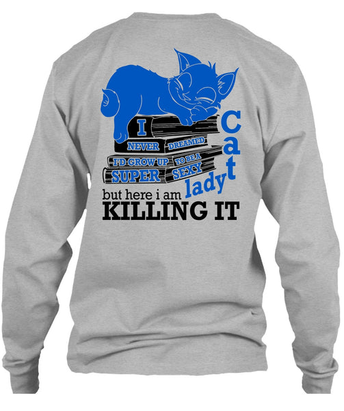 I'd Grow Up To Be A Cat Lady T Shirt, I Love My Cat T Shirt