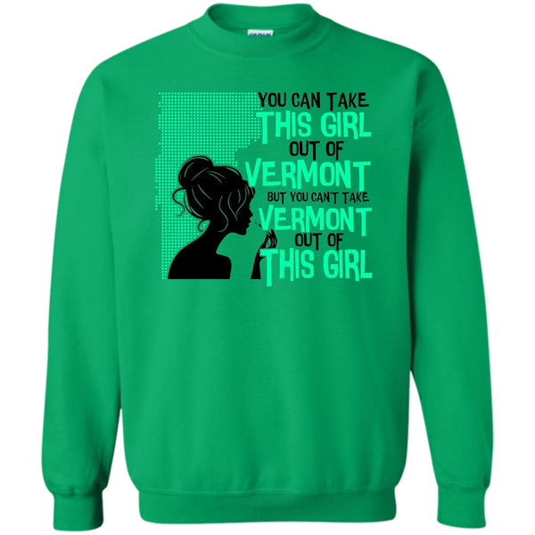 Coolest Vermont T Shirt, Take This Girl Out Of Vermont Sweatshirt