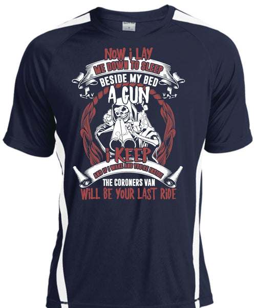 My Bed A Gun T Shirt, Me Down To Sleep T Shirt, Cool Shirt