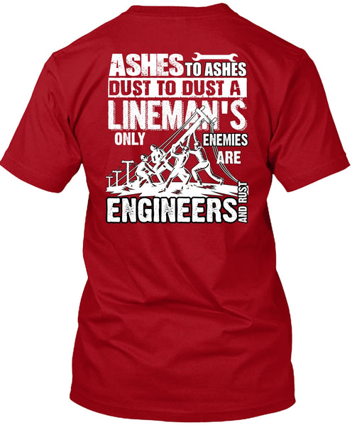 Lineman's Only Enemies T Shirt, Engineers And Rust T Shirt